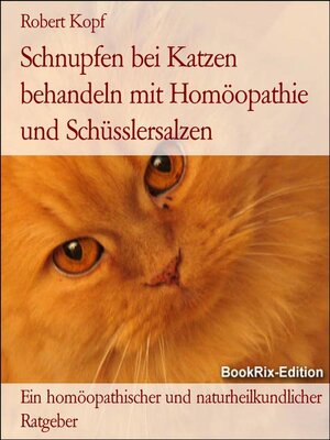 cover image of Schnupfen bei Katzen behandeln mit Homöopathie und Schüsslersalzen